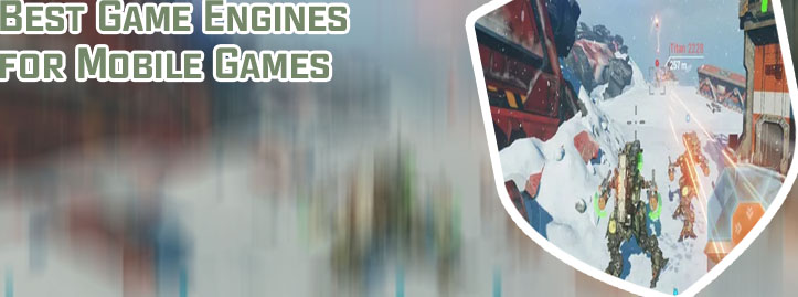 Best game mobile game engines